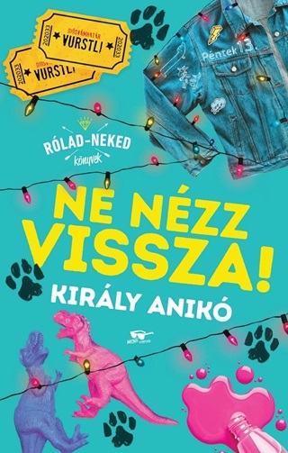 Kirly Anik - Ne Nzz Vissza! - Rlad-Neked Knyvek