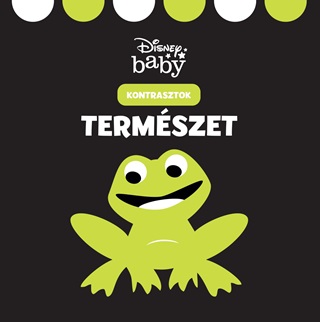  - Disney Baby - Kontrasztok - Termszet