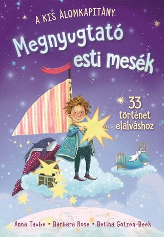 Anna - Rose Taube - A Kis lomkapitny - Megnyugtat Esti Mesk - 33 Trtnet Elalvshoz