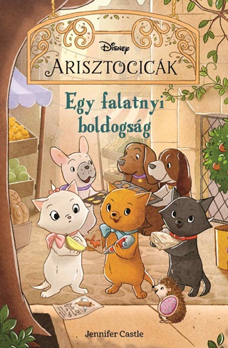 Jennifer Castle - Disney Arisztocick 2. - Egy Falatnyi Boldogsg