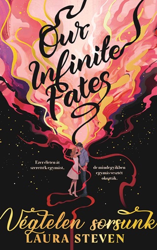 Laura Steven - Our Infinite Fates - Vgtelen Sorsunk