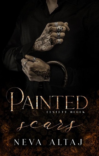 Neva Altaj - Painted Scars - Festett Hegek - Perfectly Imperfect I.