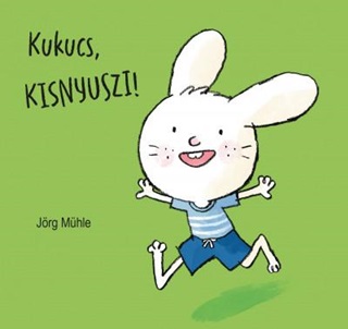 Kukucs, Kisnyuszi!