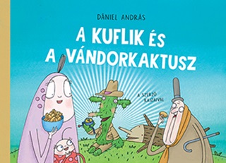 Dniel Andrs - A Kuflik s A Vndorkaktusz