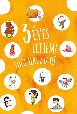 Kelnyi Gabriella - 3 ves Lettem! - Foglalkozat