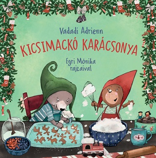 Vadadi Adrienn - Kicsimack Karcsonya
