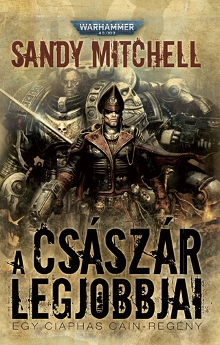 Sandy Mitchell - A Csszr Legjobbjai