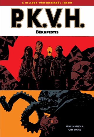 Mike Mignola - P.K.V.H. 3. - Bkapestis (Kpregny)
