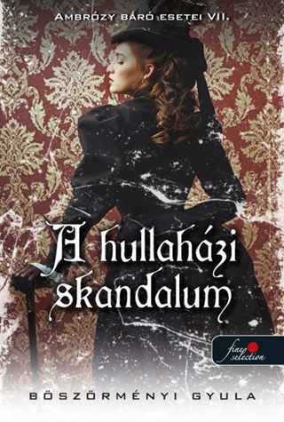 Ambrzy Br Esetei Vii. - A Hullahzi Skandalum