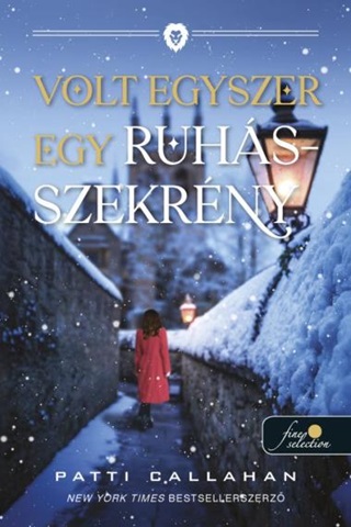 Patti Callahan - Volt Egyszer Egy Ruhsszekrny