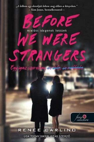 Rene Carlino - Before We Were Strangers  Mieltt Idegenek Lettnk