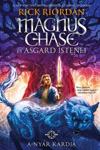 Rick Riordan - A Nyr Kardja - Magnus Chase s Asgard Istenei 1