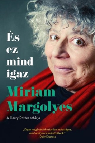 Miriam Margolyes - s Ez Mind Igaz