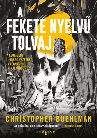 Christopher Buehlman - A Fekete Nyelv Tolvaj