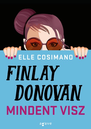 Elle Cosimano - Finlay Donovan Mindent Visz