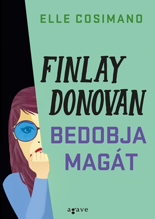 Elle Cosimano - Finlay Donovan Bedobja Magt