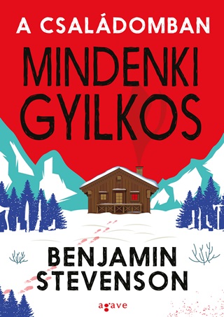 Benjamin Stevenson - A Csaldomban Mindenki Gyilkos