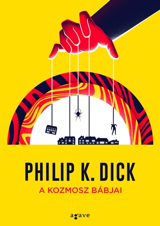 Philip K. Dick - A Kozmosz Bbjai