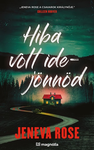 Jeneva Rose - Hiba Volt Idejnnd