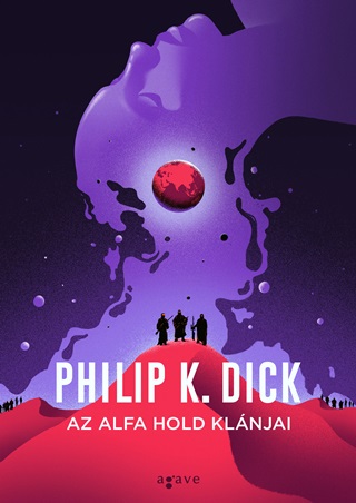 Philip K. Dick - Az Alfa Hold Klnjai