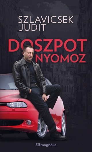 Szlavicsek Judit - Doszpot Nyomoz