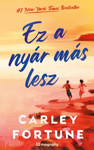Carley Fortune - Ez A Nyr Ms Lesz