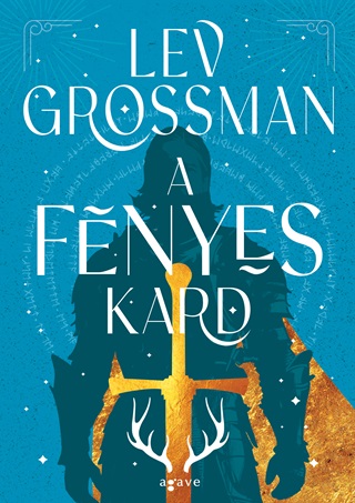 Lev Grossman - A Fnyes Kard
