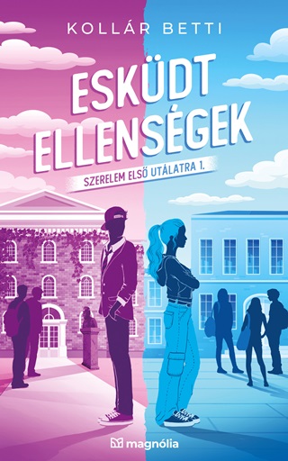 Kollr Betti - Eskdt Ellensgek - Szerelem Els Utlatra 1. (ldekorlt)
