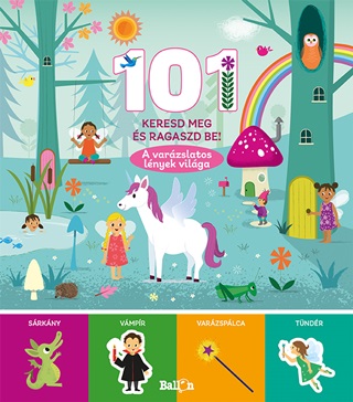 101 Keresd Meg s Ragaszd Be! - A Varzslatos Lnyek Vilga