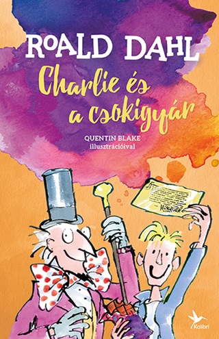 Roald Dahl - Charlie s A Csokigyr