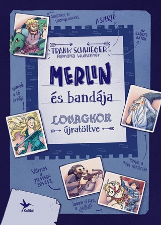 Frank Schwieger - Merlin s Bandja - Lovagkor jratltve - Fztt