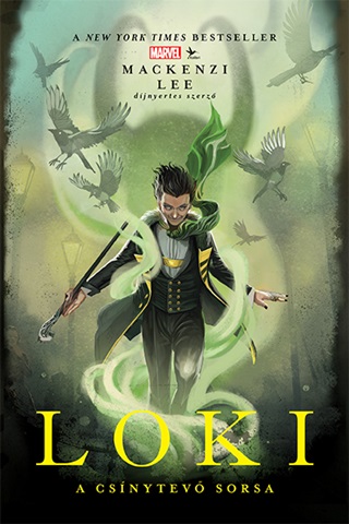 Mackenzi Lee - Loki - A Csnytev Sorsa (Marvel)