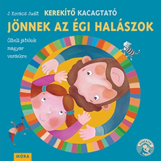 J. Kovcs Judit - Jnnek Az gi Halszok - Kerekt Kacagtat