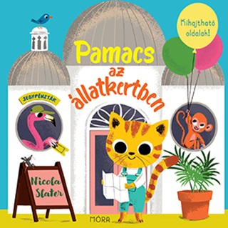 Nicola Slater - Pamacs Az llatkertben - Kihajthat Oldalak!