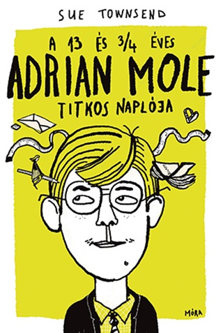 Sue Townsend - A 13 s 3/4 ves Adrian Mole Titkos Naplja