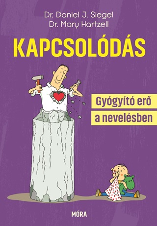 Daniel J.  Dr. - Hartzell Siegel - Kapcsolds - Gygyt Er A Nevelsben