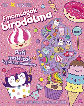 Finomsgok Birodalma - gy Kszl! - Pufi Matrics Foglalkoztatknyv