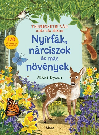 Nikki Dyson - Nyrfk, Nrciszok s Ms Nvnyek - Termszetbvr Matrics Album