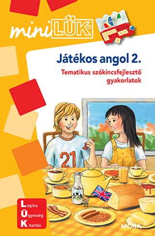  - Jtkos Angol 2.  Minilk ( Tematikus Szkincsfejleszt Gyakorlatok)