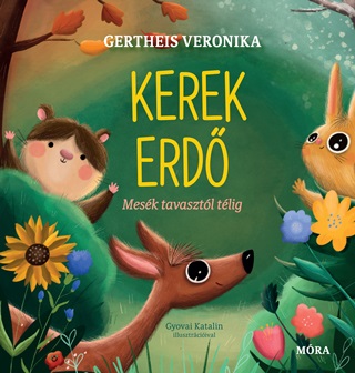 Gertheis Veronika - Kerek Erd - Mesk Tavasztl Tlig