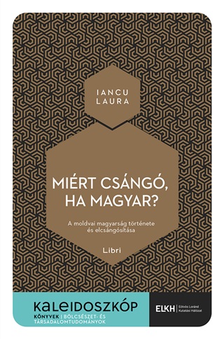 Iancu Laura - Mirt Csng, Ha Magyar? - Kaleidoszkp Knyvek