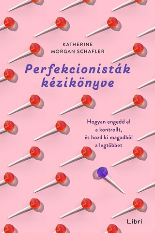 Katherine Morgan Schafler - Perfekcionistk Kziknyve