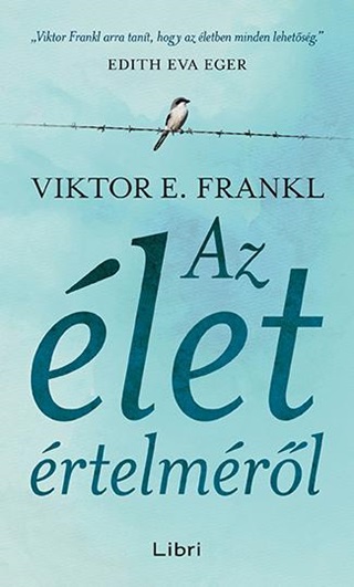 Viktor E. Frankl - Az let rtelmrl