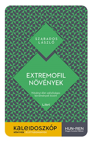 Szabados Lszl - Extremofil Nvnyek