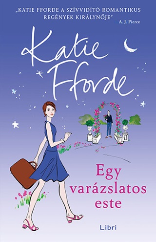 Katie Fforde - Egy Varzslatos Este