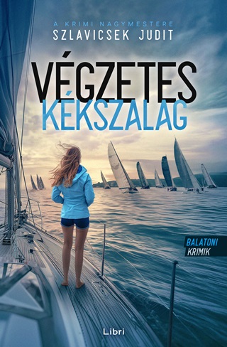 Szlavicsek Judit - Vgzetes Kkszalag - Balatoni Krimik