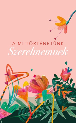 Van Elma Vliet - Szerelmemnek - A Mi Trtnetnk