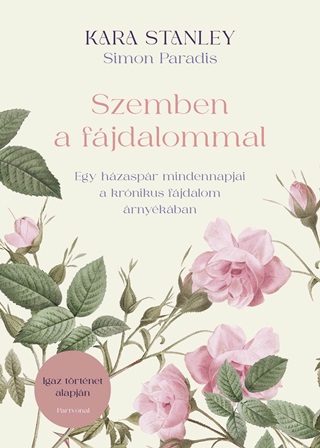 Kara - Paradis Stanley - Szemben A Fjdalommal