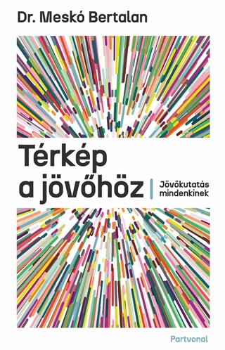 Dr. Mesk Bertalan - Trkp A Jvhz - Jvkutats Mindenkinek