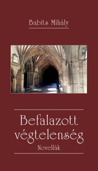 Befalazott Vgtelensg - Novellk